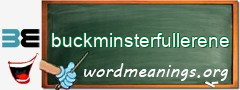 WordMeaning blackboard for buckminsterfullerene